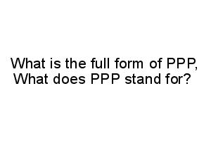 PPP full form