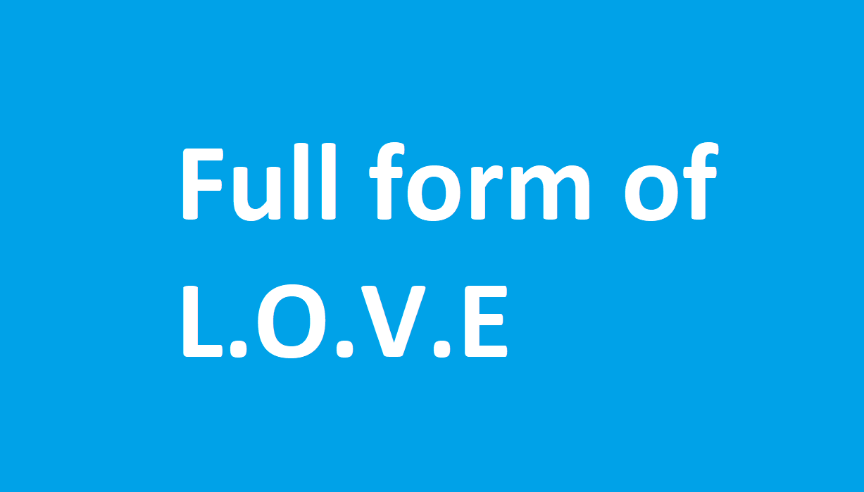 full form of love